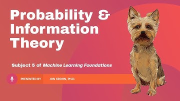 Probability & Information Theory — Subject 5 of Machine Learning Foundations