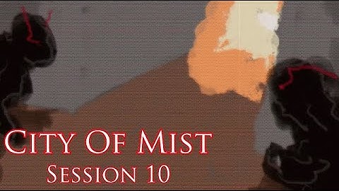 City of Mist (Session 10)