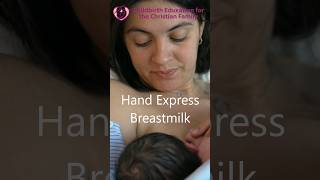 How To Hand Express Breastmilk