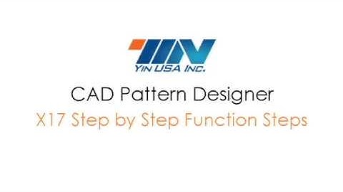 Yin CAD Pattern Designer X17 Step by Step Function Steps