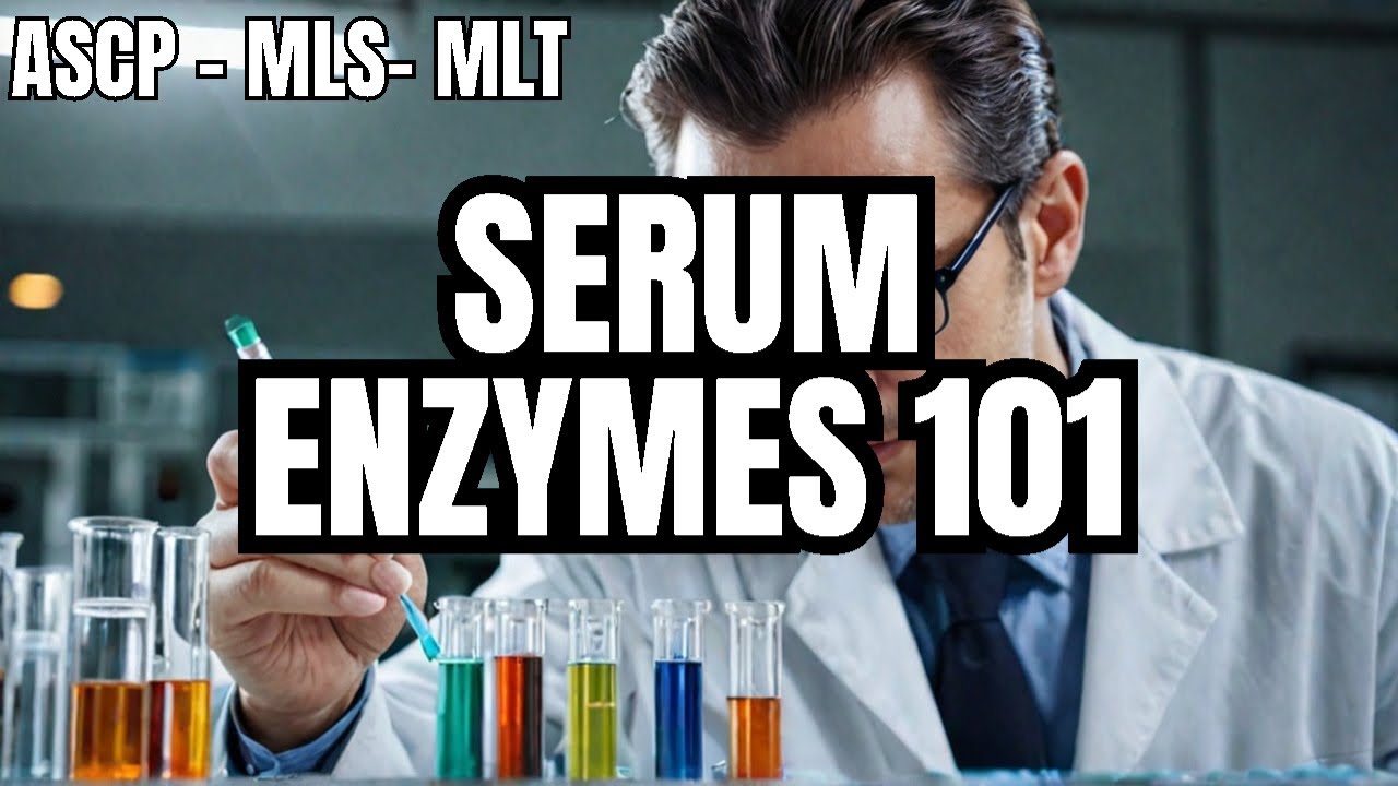 Ascp mls mlt chemistry introduction to serum enzymes youtube