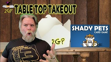 Tabletop Takeout - Shady Pets