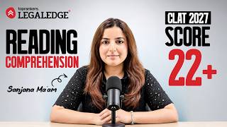CLAT 2027 Reading Comprehension | How to Score 22+ in RC | Complete Strategy | Sanjana Ma'am