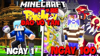 MÌNH SINH TỒN 100 NGÀY TRONG MINIECRAFT PIXELMON ĐẢO VÔ TẬN SIÊU KHÓ !!