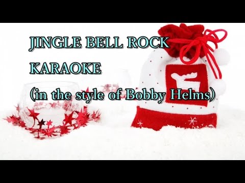 Christmas Songs - Jingle Bell Rock - BEST KARAOKE in style of BOBBY HELMS - with lyrics on ...