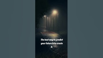 the best way to predict your future is to create it.#motivation #quotes