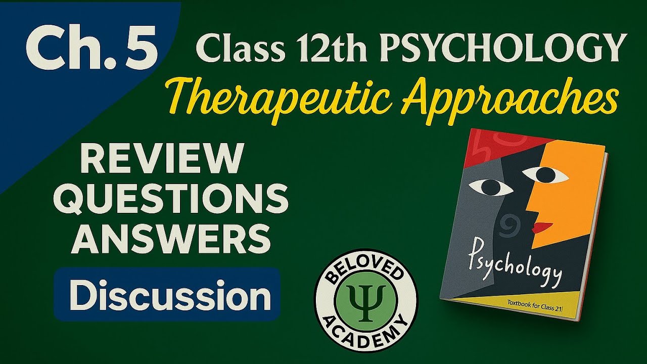 Class 12th PSYCHOLOGY Chapter 5 Review Question Answers | Class 12th PSYCHOLOGY NCERT Solutions