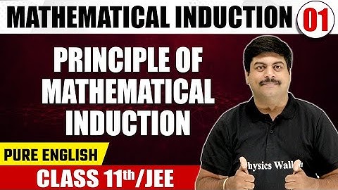 MATHEMATICAL INDUCTION 01 | Principle of Mathematical Induction | Math | Pure English | Class 11th