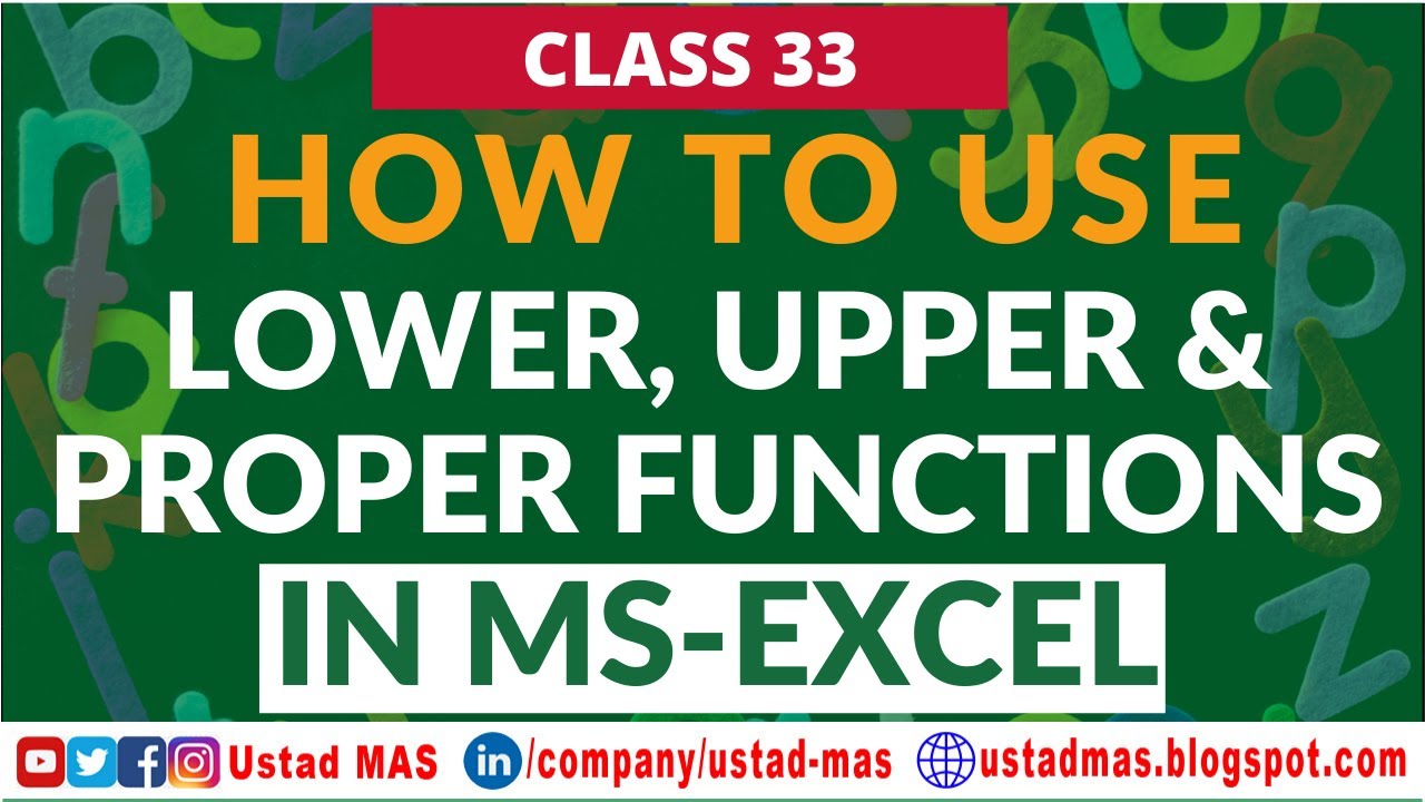 UPPER LOWER PROPER Excel Functions In Hindi/Urdu -Class 33-