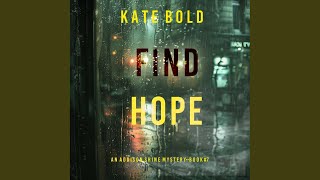Chapter 101 - Find Hope (An Addison Shine Fbi Suspense Thriller—Book 7)