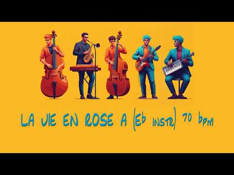 LA VIE EN ROSE backing track A (Eb instr) 70 bpm - YouTube