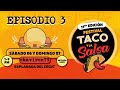 No solo hay Tacos, también esto encuentras || Episodio 3 || Festival del Taco y Salsa || chavironTV