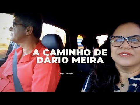 A caminho de Dário Meira Bahia| Kari e Val