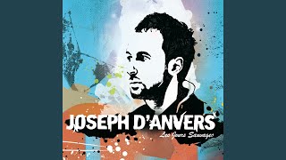 Video thumbnail of "Joseph d'Anvers - Le continent"