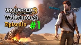 Uncharted 3 - PS3 Guía Completa HD - Gameplay Comentado, Español - Episodio 1