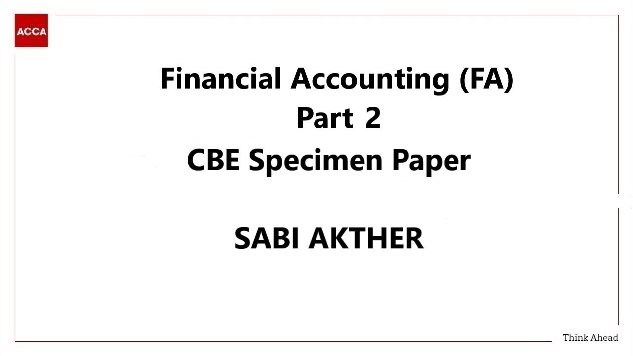 Financial Accounting (FA) - CBE Specimen Paper Part 2