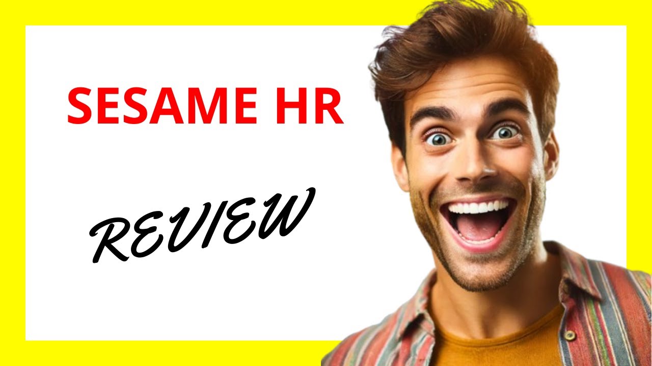 🔥 Sesame HR Review: A User-Friendly HR Platform with Great Features but Some Limitations