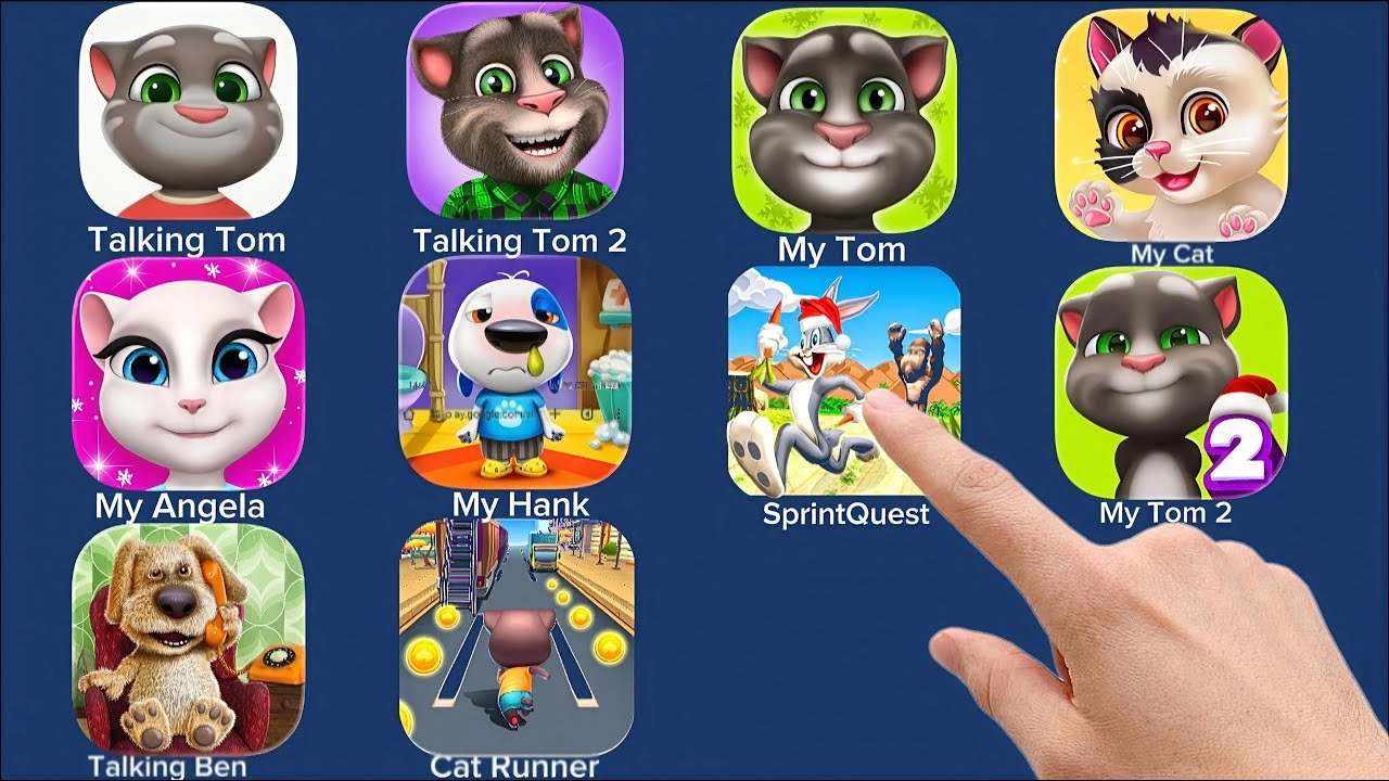 Talking Tom, Talking Tom 2,My Tom, My Cat, My Angela, My Hank, SprintQuest, My Tom 2,Ben, Cat Runner