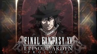 Episode Ardyn Prologue Anime