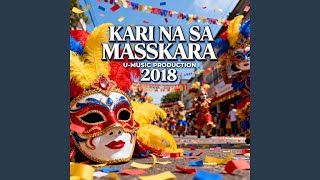 Kari Na Sa Masskara (John M Ureta Remix)