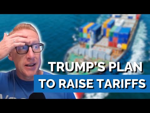 Why Trump's Plan To Raise Tariffs Will Backfire