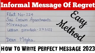 How To Write Message || Informal Message Of Regret ||How To Write Perfect Message 2023