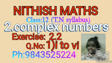 Class:12, Exercise 2.2, Q.No 1) i,ii,iii,iv,v,vi ,chapter 2.complex numbers