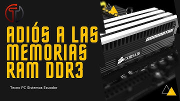 Adiós para siempre a las memorias RAM DDR3
