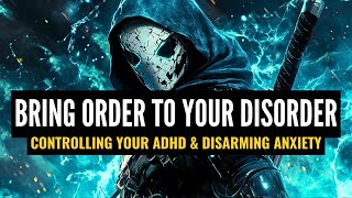 Bring ORDER to your DISORDER