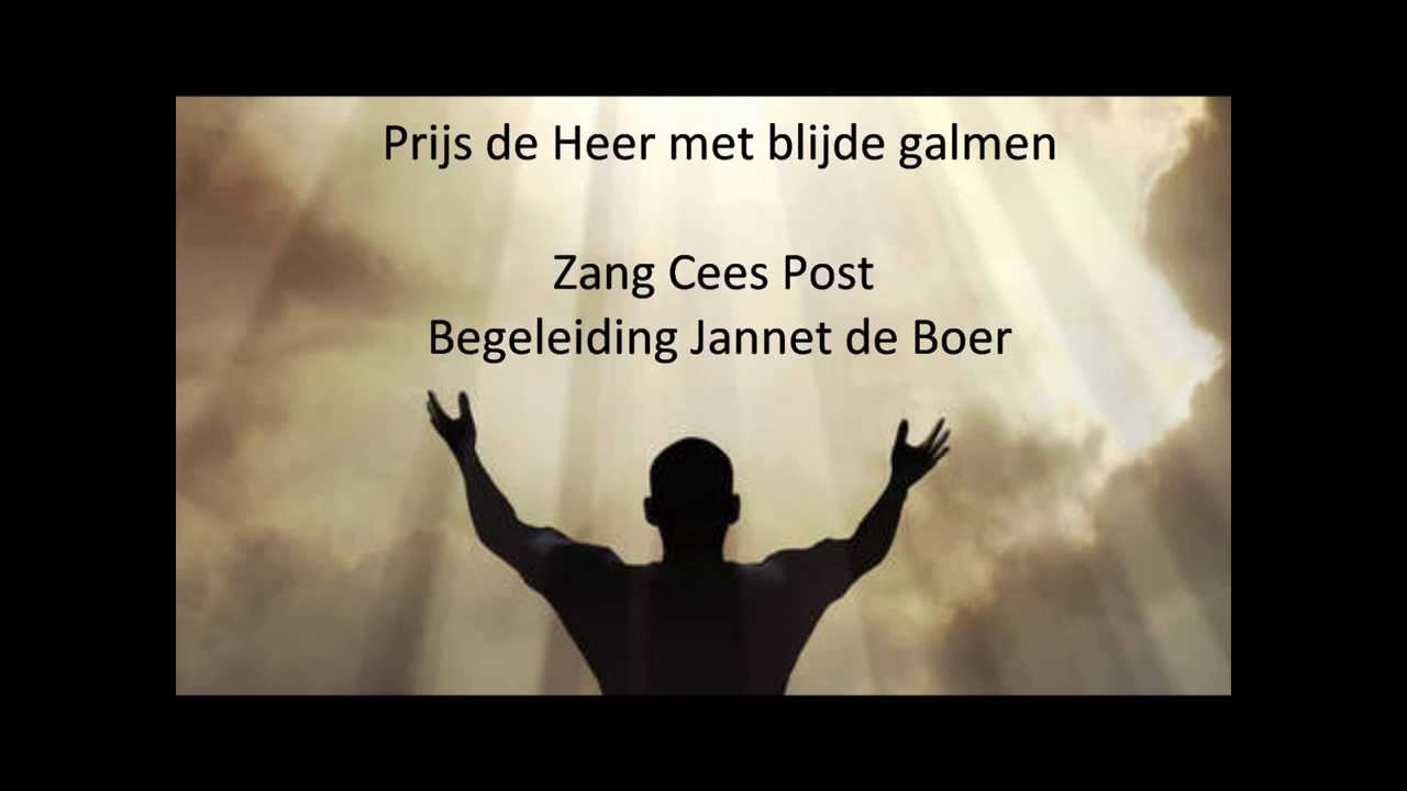 Prijs de Heer met blijde galmen