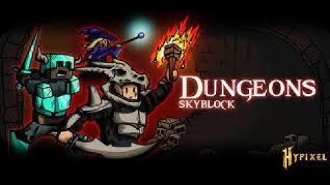 I remade Hypixel Skyblock Dungeons!