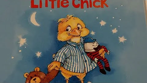 Todays story: Time for Bed, Little Chick
