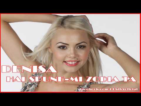 denisa haide spune-mi zodia ta