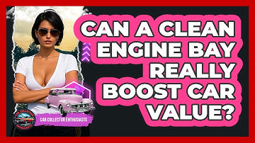 Can A Clean Engine Bay Really Boost Car Value? - Car Collector Enthusiasts