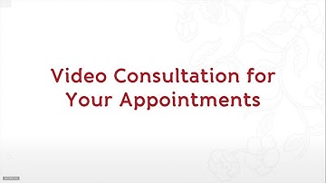 Video Consultation for Your Appointments