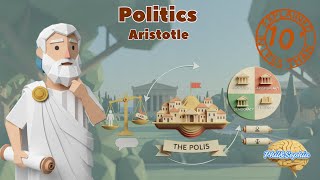 Aristotle - Politics, Explained in Less Than 10 Minutes - @PhilAndSophia