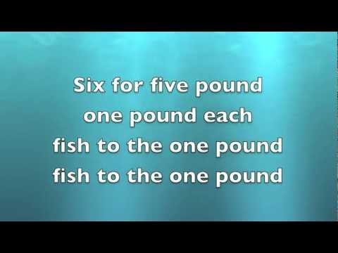 One Pound Fish Song with LYRICS