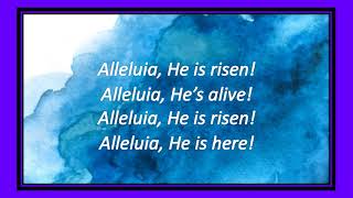 Video thumbnail of "Alleluia, He is Coming"