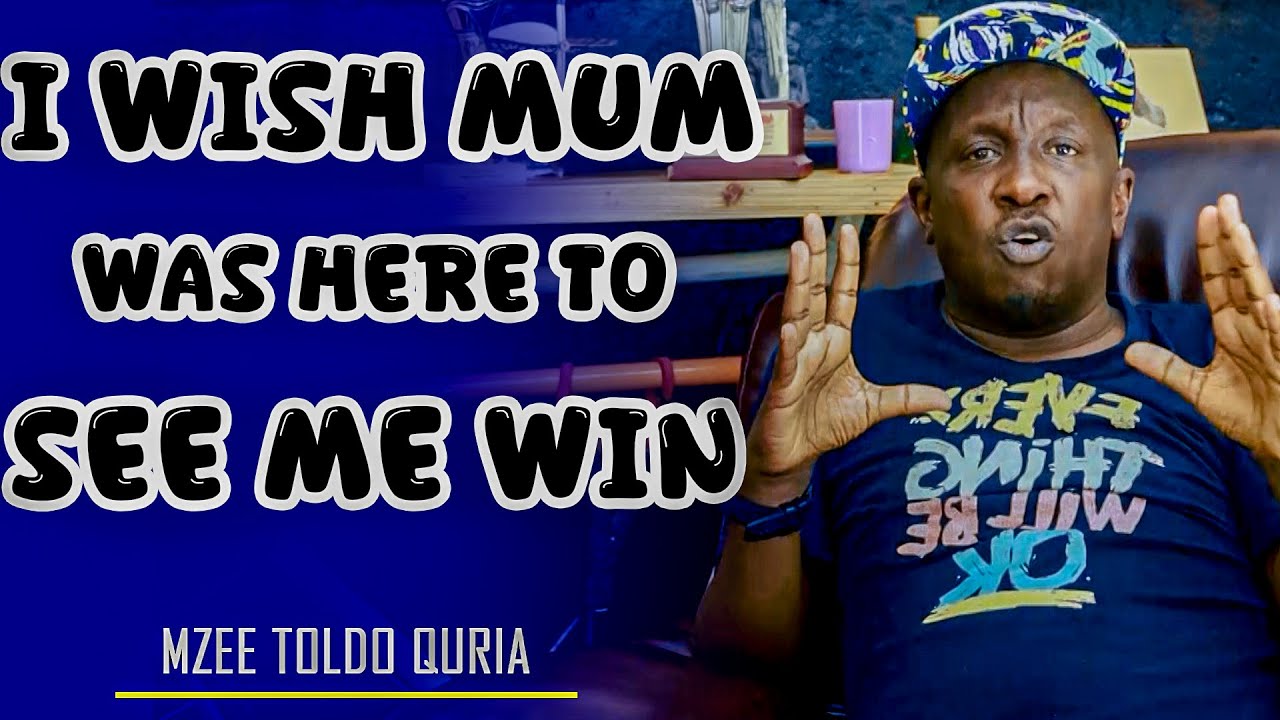 RADIO JAMBO'S MZEE TOLDO QURYA ATTRIBUTES HIS SUCCESS TO HIS LATE MOTHER