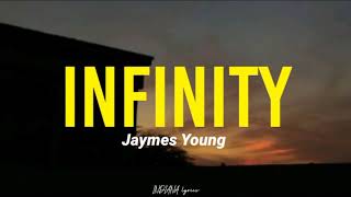 Jaymes Young - Infinity (Lirik Terjemahan) cause i love you for infinity