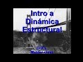 Especial: Intro a Dinámica de Estructuras