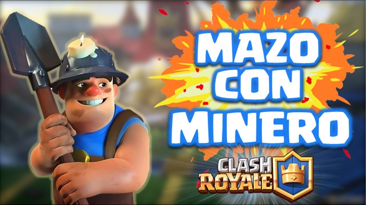 Mazo Para Arena 12 Clash Royale ¡MAZO con MINERO para SUBIR COPAS! | CLASH ROYALE | SUBIR DE COPAS