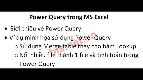 POWER QUERY: CÔNG CỤ XỬ LÝ DỮ LIỆU MẠNH MẼ TRONG EXCEL