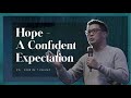 Hope – A Confident Expectation