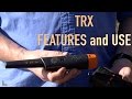 TRX -  Features and Use