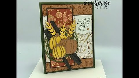 Make a Gorgeous Fall card with the Stampin Up Autumn Greetings Bundle & Gilded Autumn DSP.