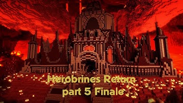 Minecraft Herobrines Return part 5 Finale
