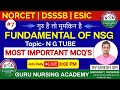 N G TUBE| 024 NORCET | DSSSB| ESIC | CHO  2024  IMPORTANT MCQ BY- UMESH SIR (FON)