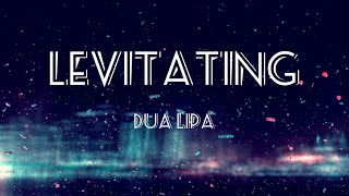 Dua Lipa - Levitating - Full Song With Lyrics