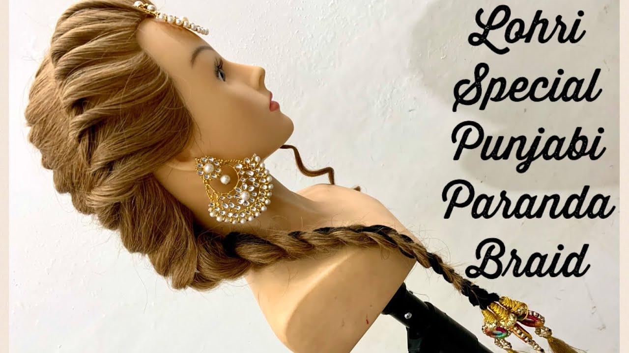 Punjabi Hairstyle for Lohri Function | Paranda Hairstyles ...